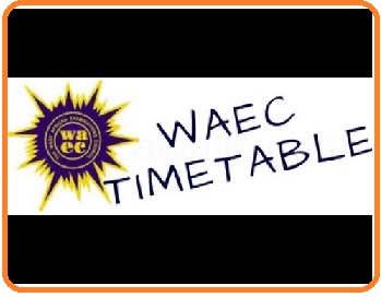 WAEC May/June Exams Time-Table is out