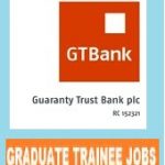 Guaranty Trust Bank (GTB) Recruits Graduate Trainees Feb. 2022