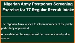Read more about the article Nigerian Army 77RRI Recruitment 2018/New Intake Screening Date