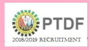 Read more about the article PTDF 2018/2019 Recruitment Form & How to Apply