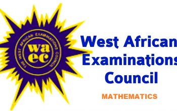 2023/2024 May-June WAEC General Maths Exams: Authentic questions