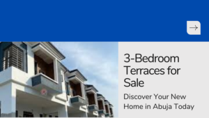 Read more about the article 3-Bedroom Terraces Available in Abuja Now