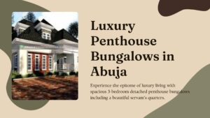 Read more about the article 3-Bedroom Detached Pent House Bungalows with BQ (400sqm) in Abuja