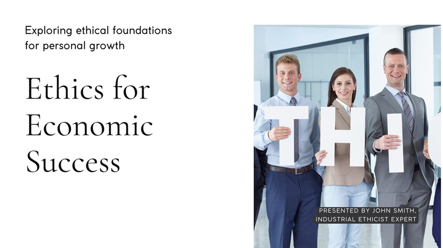Industrial Ethics For Personal Economic Growth