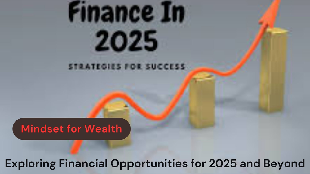 Broad mindset for making money in 2025