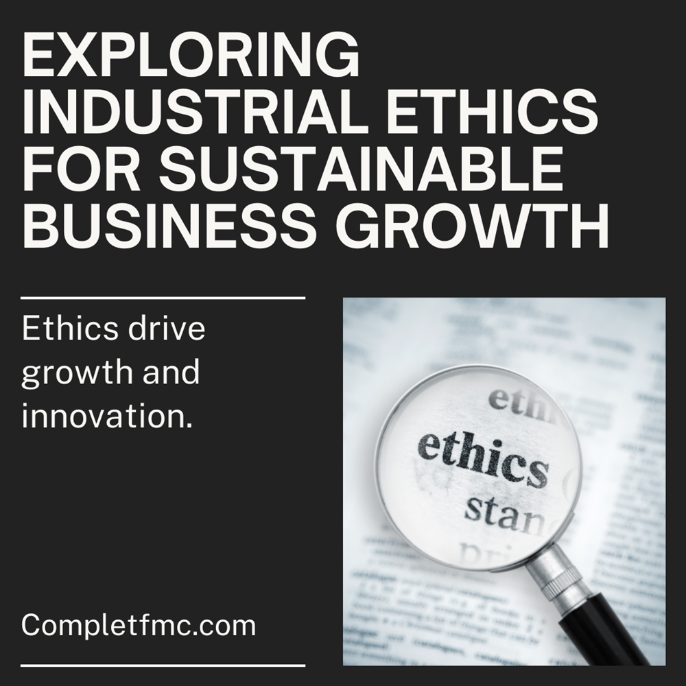 Read more about the article Industrial Ethics for Business Growth